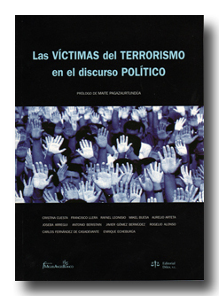 Víctimas del Terrorismo en el discurso Político, Las